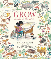 GROW: SECRETS OF OUR DNA