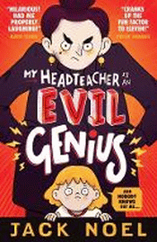 MY HEADTEACHER IS AN EVIL GENIUS