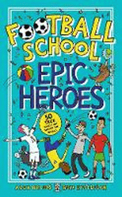 FOOTBALL SCHOOL EPIC HEROES
