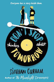 DON'T STOP THINKING ABOUT TOMORROW