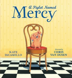 PIG NAMED MERCY, A