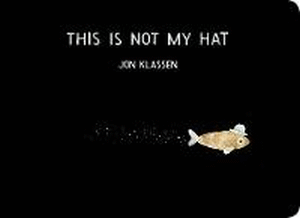 THIS IS NOT MY HAT BOARD BOOK