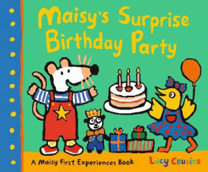 MAISY'S SURPRISE BIRTHDAY PARTY