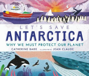 LET'S SAVE ANTARCTICA: WHY WE MUST PROTECT OUR PLA