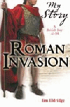 ROMAN INVASION A BRITISH BOY AD 84