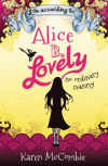 LIFE ACCORDING TO ALICE B LOVELY