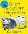 FLUFFY AND SCRUFFY: A TALE OF TWO KITTIES