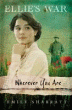 ELLIE'S WAR: WHEREVER YOU ARE