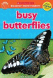 BUSY BUTTERFLIES
