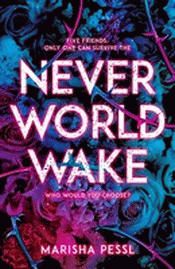 NEVERWORLD WAKE