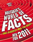 WHITAKER'S WORLD OF FACTS 2011