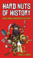 HARD NUTS OF HISTORY: WHO'S WHO IN HARD NUT HISTOR