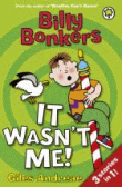 BILLY BONKERS: IT WASN'T ME!