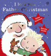 I LOVE YOU FATHER CHRISTMAS