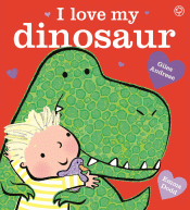 I LOVE MY DINOSAUR