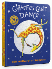 GIRAFFES CAN'T DANCE BOARD BOOK