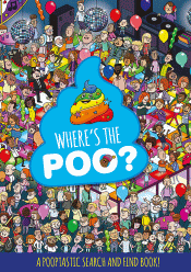 WHERE'S THE POO? A POOPTASTIC SEARCH AND FIND BOOK