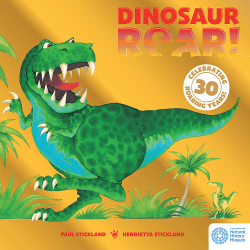 DINOSAUR ROAR! 30TH ANNIVERSARY EDITION