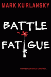 BATTLE FATIGUE