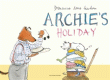 ARCHIE'S HOLIDAY