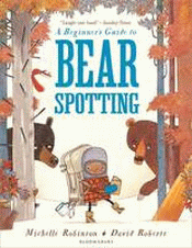 BEGINNER'S GUIDE TO BEARSPOTTING, A