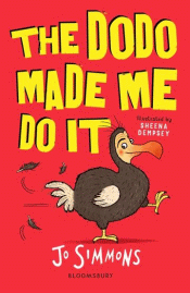 DODO MADE ME DO IT, THE