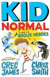 KID NORMAL AND THE ROGUE HEROES
