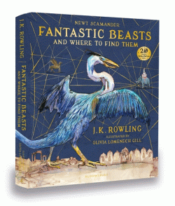 FANTASTIC BEASTS AND WHERE TO FIND THEM: ILLUSTRAT