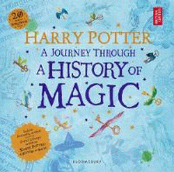HARRY POTTER: JOURNEY THROUGH THE HISTORY OF MAGIC