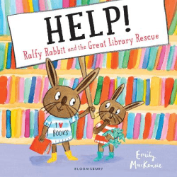 HELP! RALFY RABBIT AND THE GREAT LIBRARY RESCUE