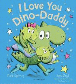 I LOVE YOU DINO-DADDY