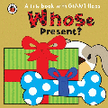 WHOSE PRESENT? BOARD BOOK