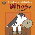 WHOSE HOUSE? BOARD BOOK