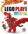 LEGO PLAY BOOK: IDEAS TO BRING YOUR BRICKS TO LIFE