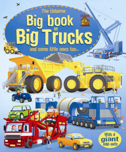 USBORNE BIG BOOK OF BIG TRUCKS, THE