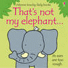 THAT'S NOT MY ELEPHANT