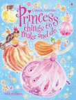 PRINCESS THINGS TO MAKE AND DO