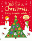BIG BOOK OF CHRISTMAS THINGS TO MAKE AND DO