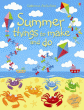 SUMMER THINGS TO MAKE AND DO