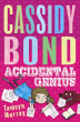 COMPLETELY CASSIDY: ACCIDENTAL GENIUS