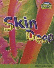 SKIN DEEP: FUNCTIONS OF SKIN