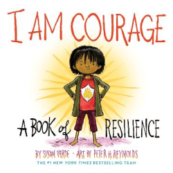 I AM COURAGE: A BOOK OF RESILIENCE BOARD BOOK
