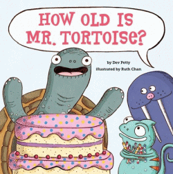 HOW OLD IS MR. TORTOISE?