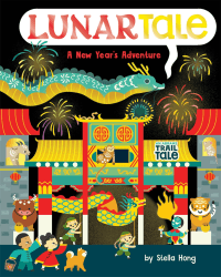 LUNARTALE: A NEW YEAR'S ADVENTURE BOARD BOOK