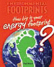 HOW BIG IS YOUR ENERGY FOOTPRINT?