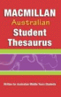 MACMILLAN AUSTRALIAN STUDENT THESAURUS REVISED ED