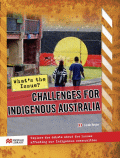 CHALLENGES FOR INDIGENOUS AUSTRALIANS