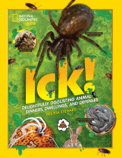 ICK! DELIGHTFULLY DISGUSTING ANIMAL DINNERS, DWELL