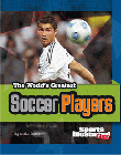 WORLD'S GREATEST SOCCER PLAYERS, THE