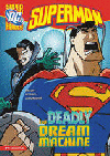 SUPERMAN DEADLY DREAM MACHINE